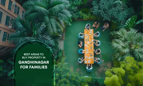 Best Areas to Buy Property in Gandhinagar for Families