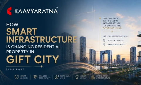 How Smart Infrastructure Is Changing Residential property in GIFT City