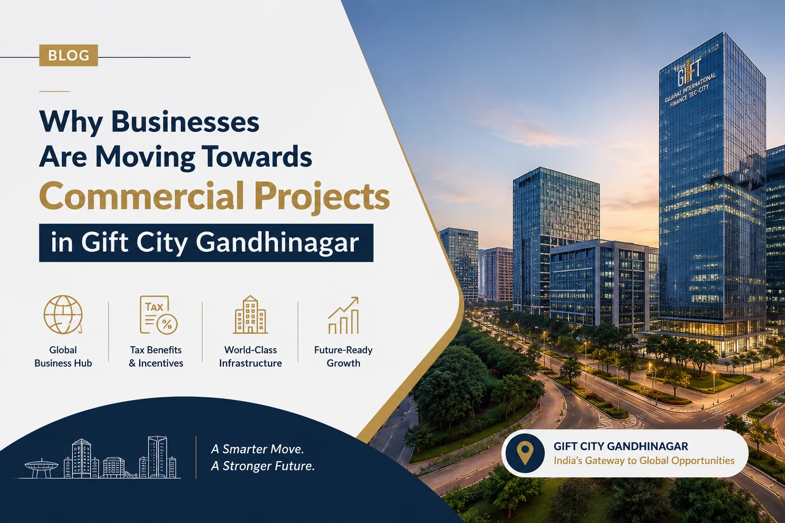 Why Businesses Are Moving Towards Commercial Projects in Gift City Gandhinagar