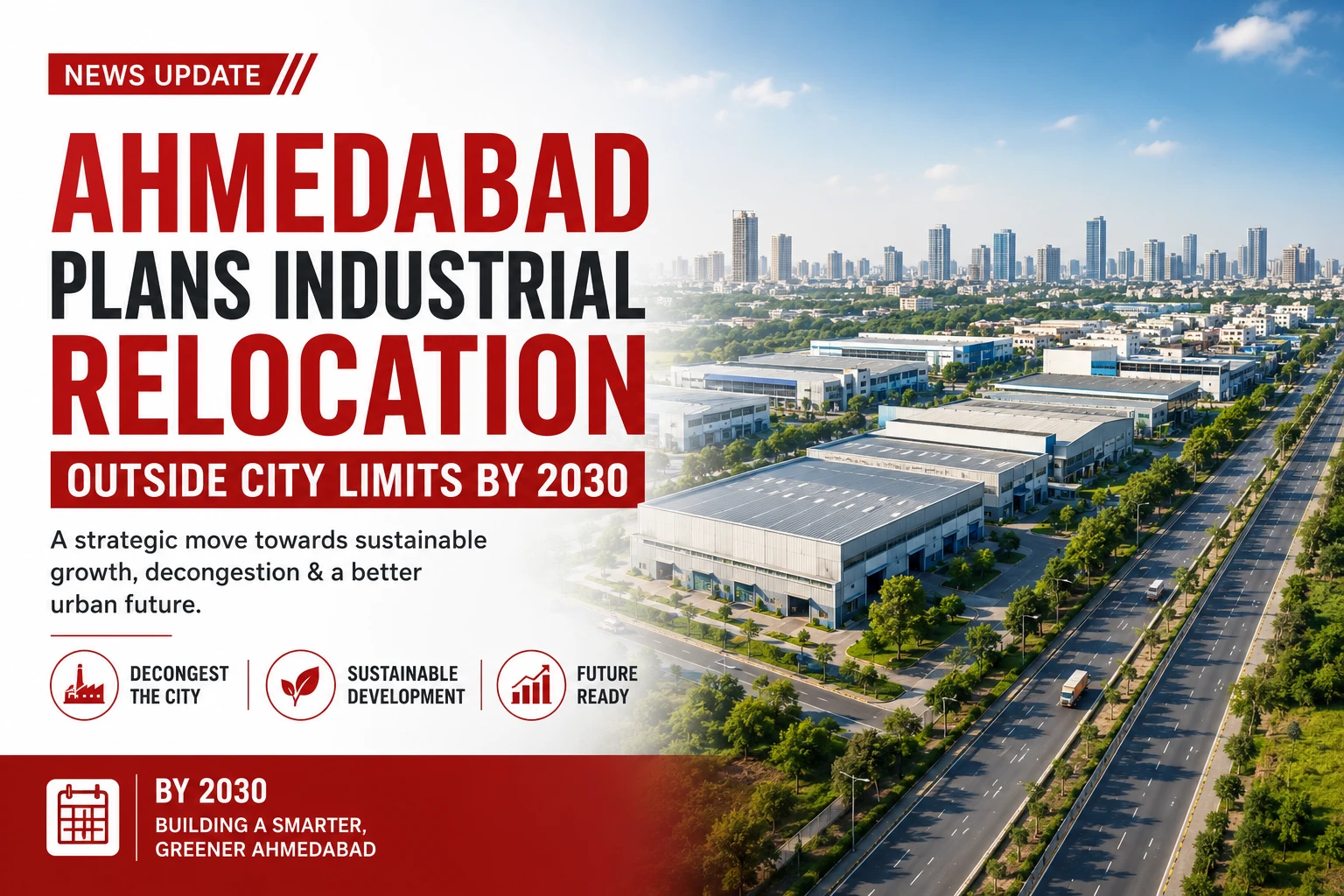 Ahmedabad Plans Industrial Relocation Outside City Limits by 2030